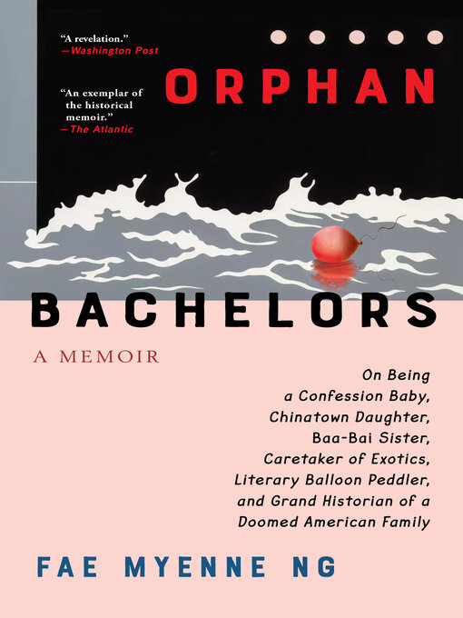 Title details for Orphan Bachelors by Fae Myenne Ng - Available
